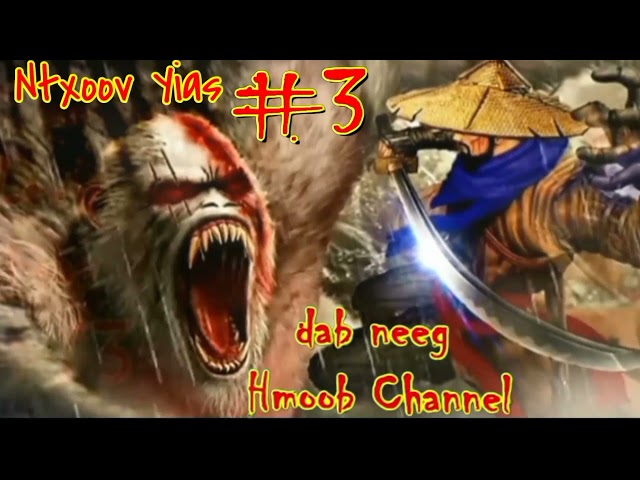 Ntxoov Yias The Hmong Shaman Warrior ( part3 ) 19/9/2021