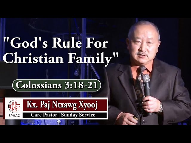 09-19-2021 || Hmong Service || “God’s Rule For Christian Family”  Kx. Paj Ntxawg Xyooj