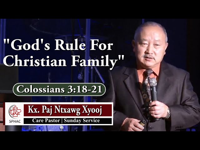 09-19-2021 || Hmong Service || “God’s Rule For Christian Family” Kx. Paj Ntxawg Xyooj