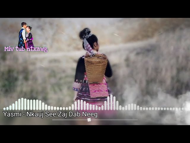Hmong music:Yasmi – Nkauj See Zaj Dab Neeg