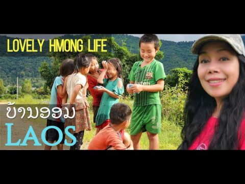 Hmong Children Life| Help poor people in Om Village| ໄປຢ້ຽມຊຸມຊົນຄົນເຜົ່າມົ້ງ-ບໍລິຈາກເຄື່ອງໃຫ້ ປ/ຊ