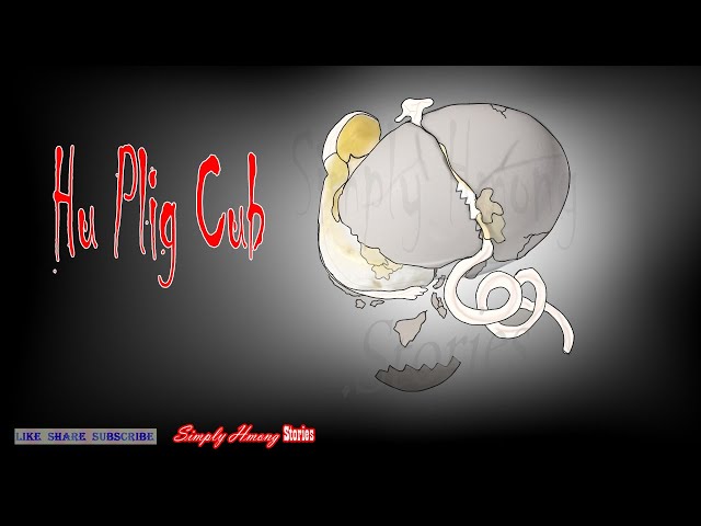 Hu Plig Cub | Hmong Spiritual Beliefs – 09/29/2021