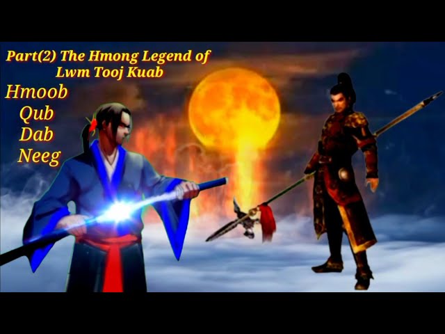 Lwm Tooj Kuab the Hmong Legend Warrior Part (2)..11/10/2021
