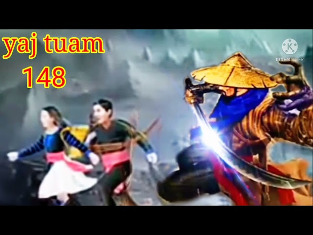 yaj tuam The Hmong shaman warrior (part 148)11/10/2021