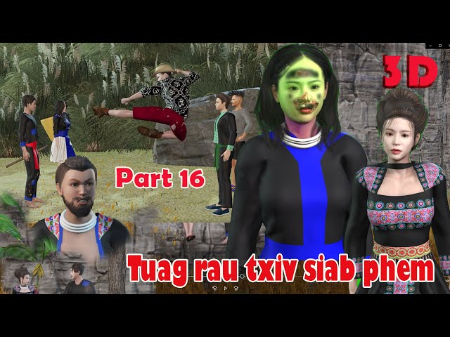 Tuag Rau Txiv Siab Phem Ntu 16 ( Cartoon 3D ) Hmong