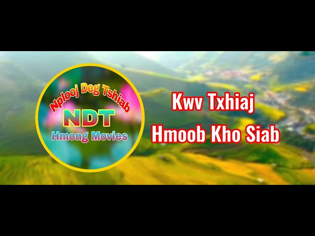 Kwv Txhiaj “Nkauj Leej Taab” Kho Siab 6/11/2020 Hmong song