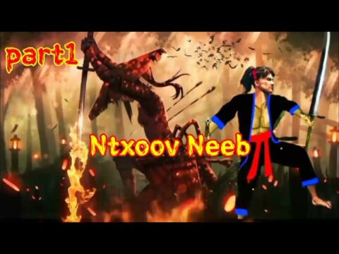 Ntxoov Neeb The Hmong Shaman Warrior ( part1 ) 7/11/2021