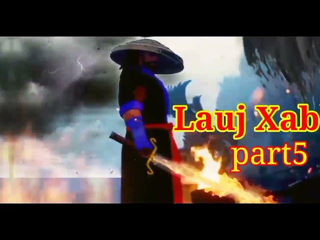 Lauj Xab The Hmong Shaman Warrior ( part4 ) 13/11/2021