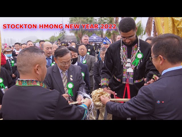 STOCKTON HMONG NEW YEAR OPENING 2022