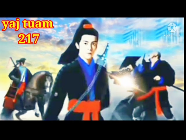 yaj tuam The Hmong Shaman warrior (part 217)21/11/2021