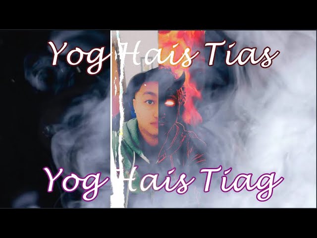 HMisfit – Yog Hais Tias, Yog Hais Tiag (New Hmong Music)
