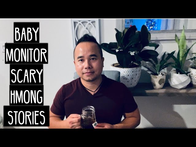 Baby Monitor Scary Hmong Stories