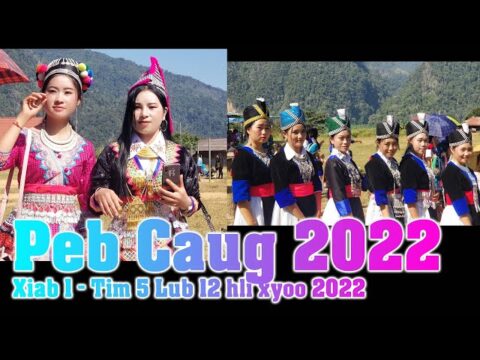 Hmong Peb Caug 2022 - Xiab 1 - Pov pob thiab kev lom zem - Hmong New Year 2022 at my village...