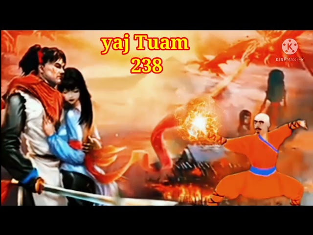 yaj Tuam The Hmong Shaman warrior (part 238)6/12/2021