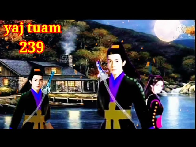 yaj tuam the hmong shaman warrior (part 239)7/12/2021