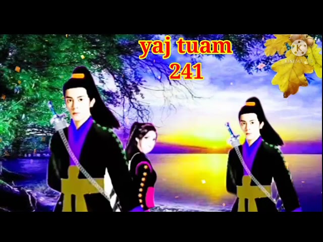 yaj tuam the hmong shaman warrior (part 241)8/12/2021