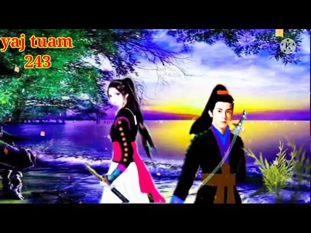 yaj tuam the hmong shaman warrior (part 243)9/12/2021