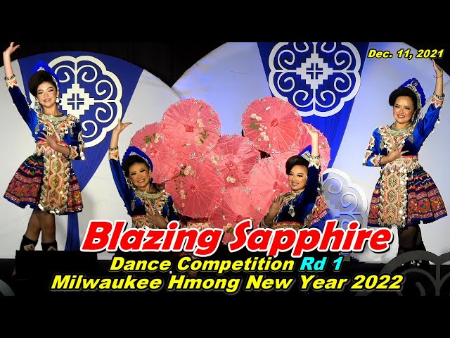 Blazing Sapphire – Dance Competition Round 1 @ Milwaukee Hmong New Year 2022