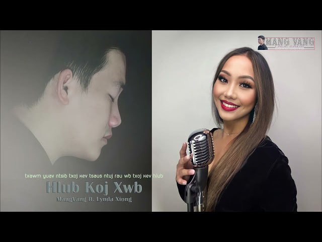 Hmong New Song 2021-22 | Mang Vang ft. Lynda Xyooj – Hlub Koj Xwb [Version Audio]