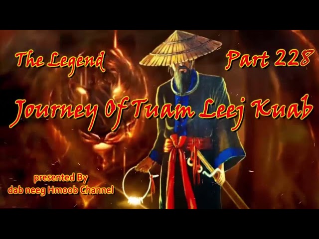 Tuam Leej Kuab The Hmong Shaman Warrior ( part  228 ) 16/12/2021