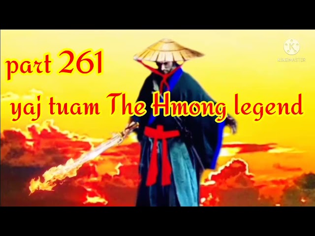 yaj tuam The Hmong Shaman warrior (part 261)18/12/2021