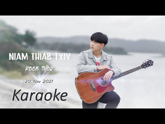 Niam Thiab Txiv – Koob Thoj “เพลงม้ง nkauj hmoob Hmong Bài Hát hmong song”