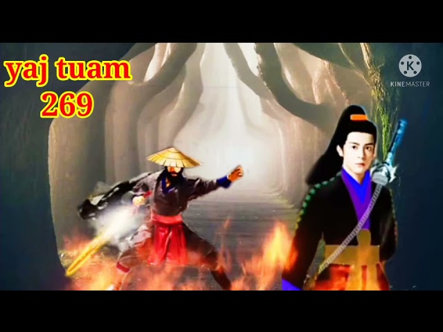 yaj tuam The Hmong Shaman warrior (part 269)21/12/2021