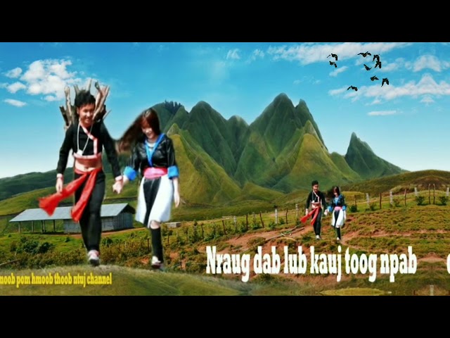 Dab neeg nraug dab lub kauj toog npab. (Sad’s of hmong stories)