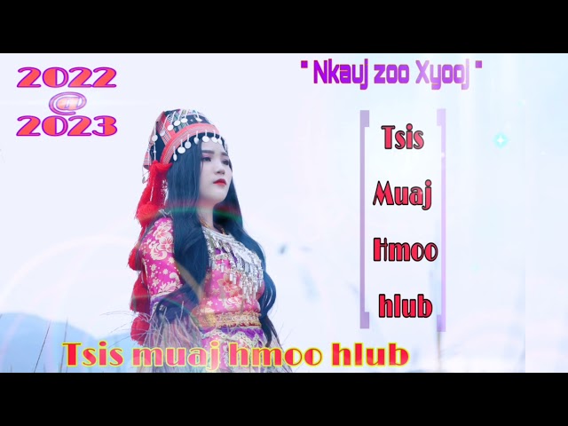 Tsis Muaj Hmoo Hlub By Nkauj Zoo Xyooj XPK Hmong Music Foundation X: 20