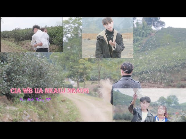 Cia Wb Ua Nkauj Nraug By Anh Tung SP XPK Hmong Music Foundation X: 19