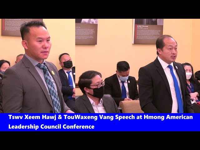 21 30 2021  TouWaxeng Vang & Tswv Xeem Hawj , Speech at Hmong American Leadership Council Conference