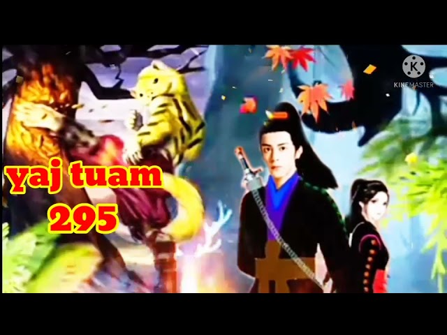 yaj tuam The Hmong shaman warrior (part 295)8/1/2022