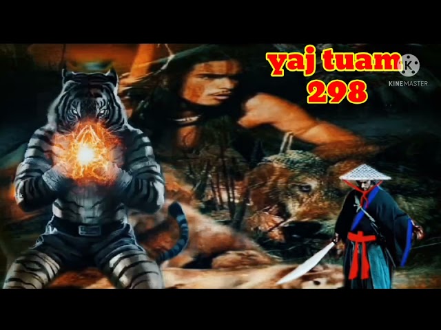 yaj tuam the hmong shaman warrior (part 298)11/1/2022
