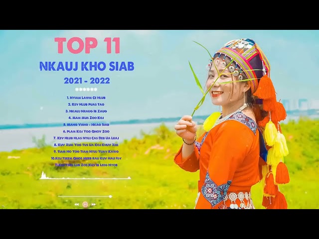 Top 11 Suab Nkauj Zoo Mloog Tawm Tshiab 2021-2022 | Hmong Suab Nkauj