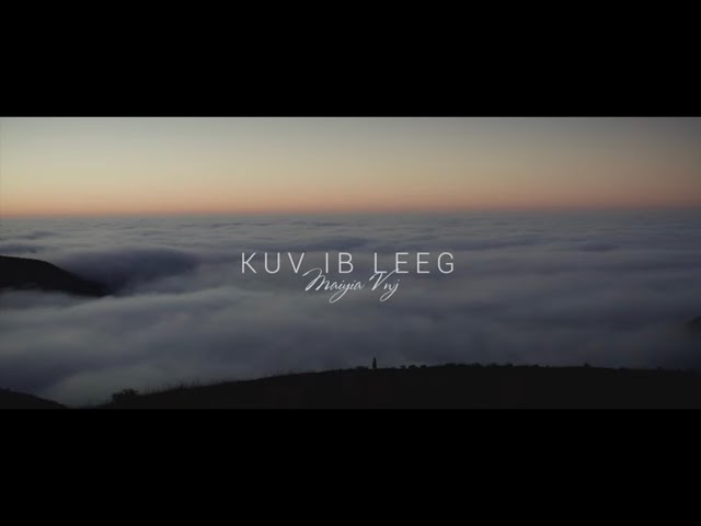 Kuv Ib Leeg – Maiyia Vwj (Official 2022 Music Video | Red Komodo | Vazen 28mm) New Hmong Music