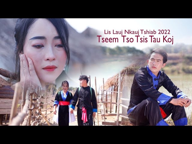 Tseem Tso Tsis Tau Koj - Tus Hu: Lis Lauj ( New Hmong Songs 2022)