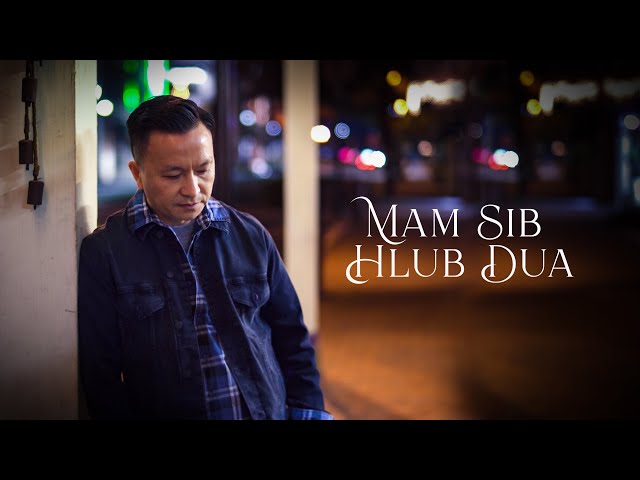 Mam Sib Hlub Dua - Paradise (Official Music Video)