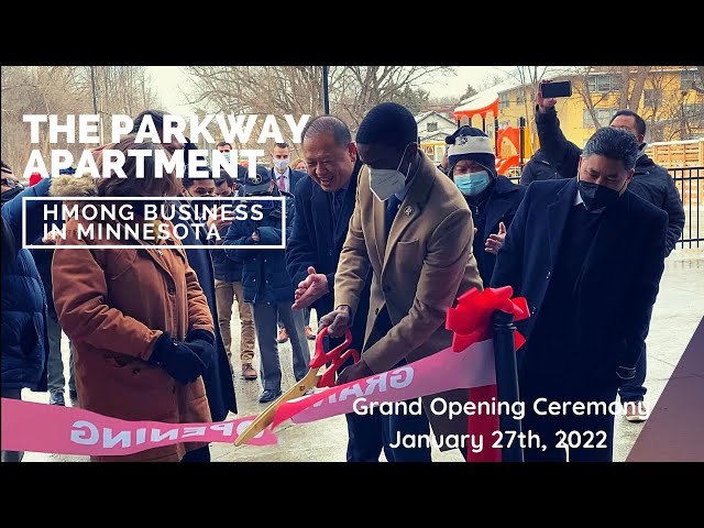 HMONG BUSINESS EP 7:  Grand Opening Ceremony of The Parkway Apartment in the East side of Saint Paul