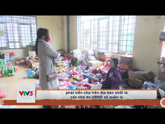 [TIẾNG MÔNG] BẮC KẠN TĂNG CƯỜNG QUẢN LÝ CHỢ | VTV5