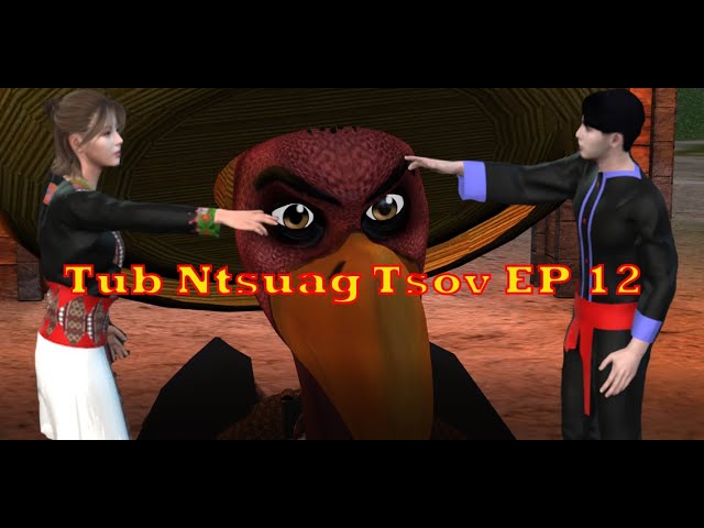 Tub Ntsuag Tsov Hmong 3D Animation EP12