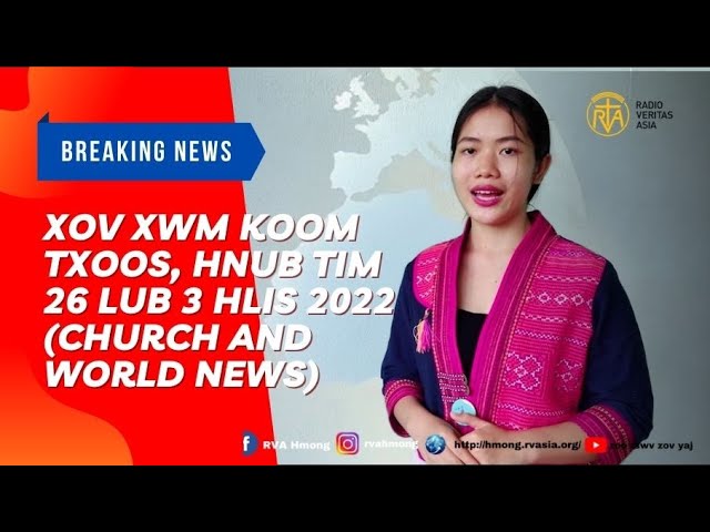 Xov Xwm Koom Txoos, Hnub tim 26 lub 3 hlis 2022 (Church and world News)