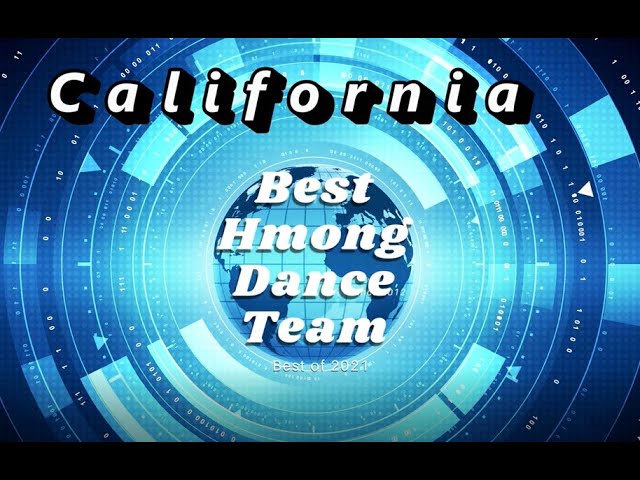 Best Hmong Dance Team in CA 2021