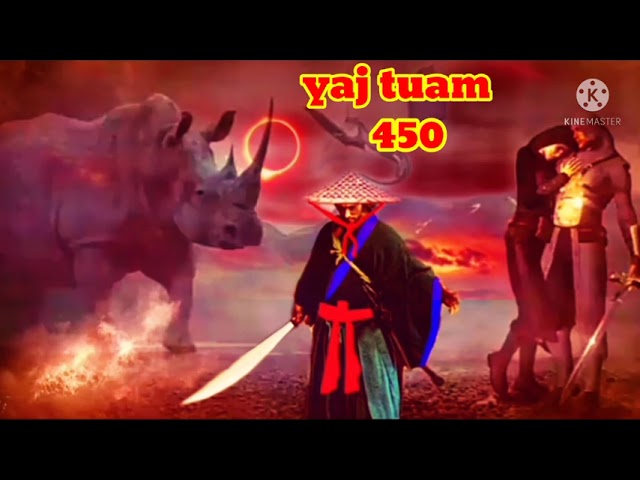 yaj tuam The Hmong Shaman warrior (part 450)11/4/2022