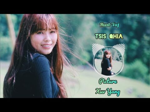 Tsis Qhia - Tsis Qhia - Hmong Song