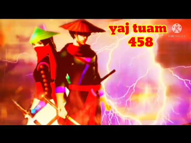 yaj tuam The Hmong Shaman warrior (part 458)15/4/2022