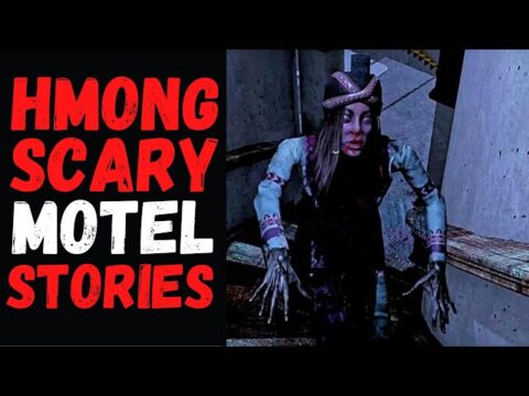 Hmong Scary Stories - Motel Horror Stories