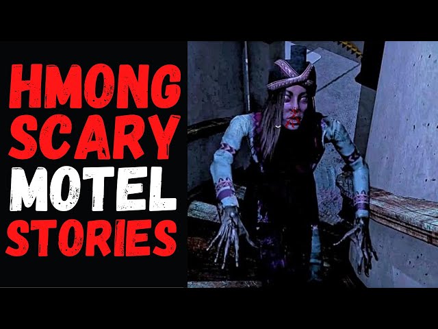 Hmong Scary Stories – Motel Horror Stories