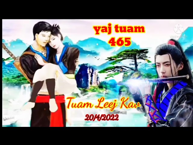yaj tuam The Hmong shaman warrior (part 465)20/4/2022