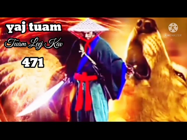 yaj Tuam The Hmong Shaman warrior (part 471)23/4/2022