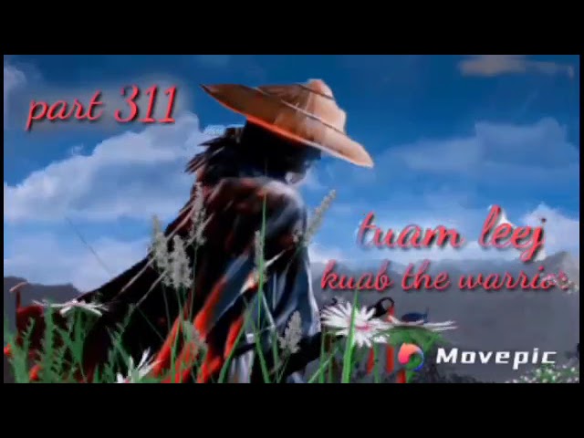 tuam leej kuab the hmong shaman warrior part 311/31/4/2022